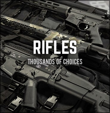 Rifles – Thousands of Choices